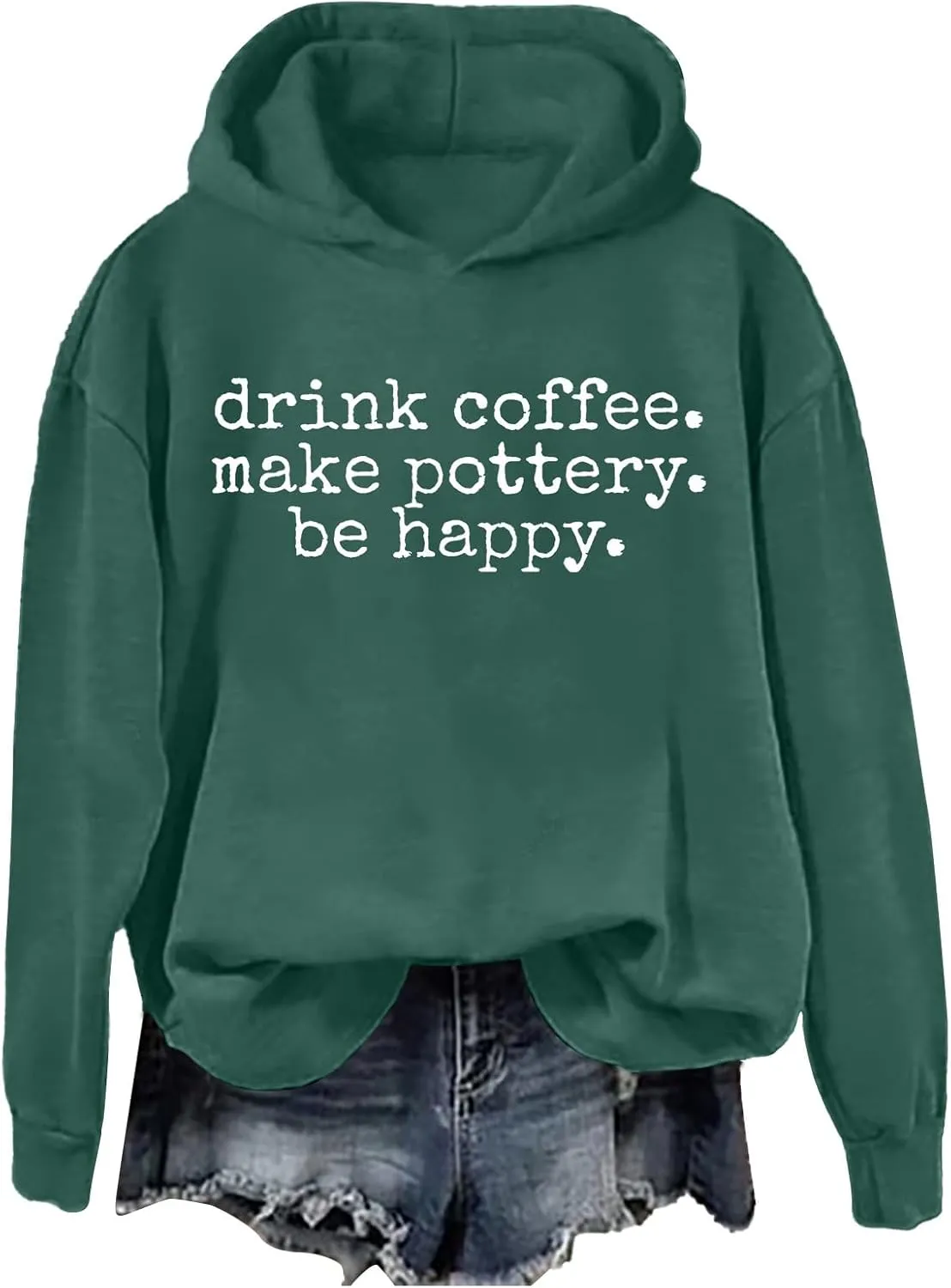 Drink Coffee Make Pottery Be Happy Womens Hoodie Letter Printed Long Sleeve Sweatshirt Oversized Casual Pullover Tops